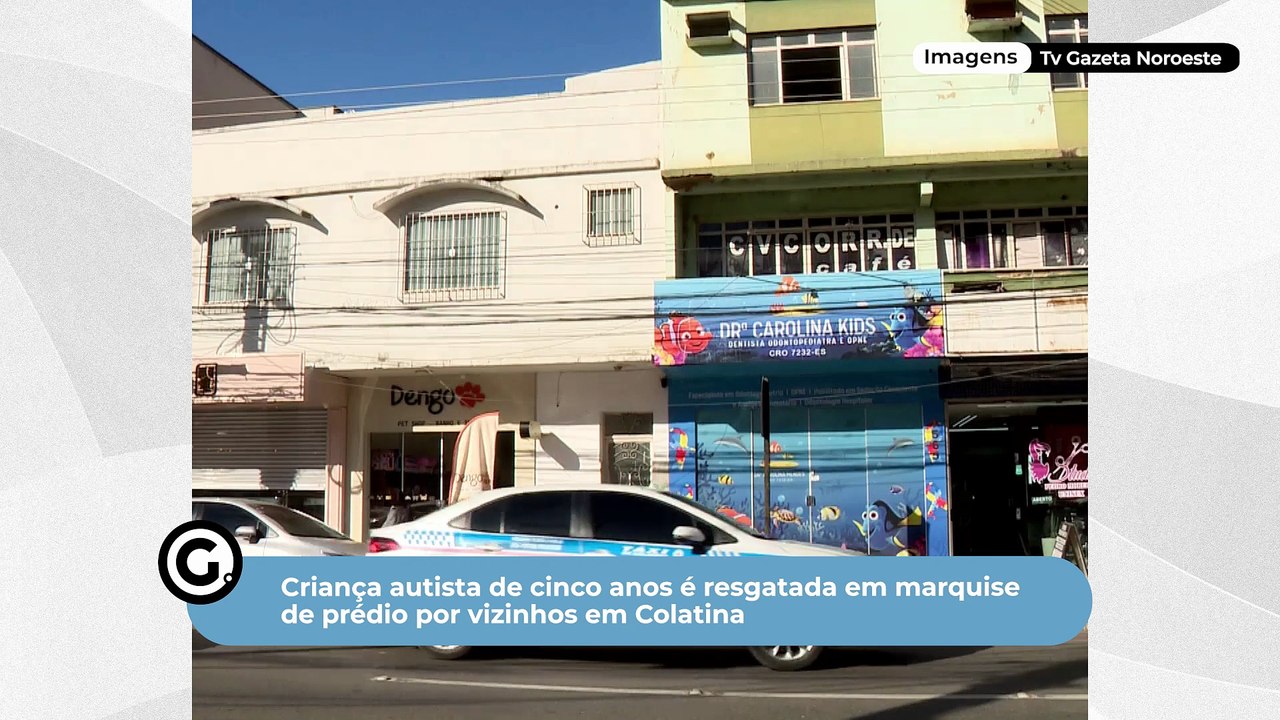 Criança autista de cinco anos é resgatada em marquise de prédio por vizinhos em Colatina