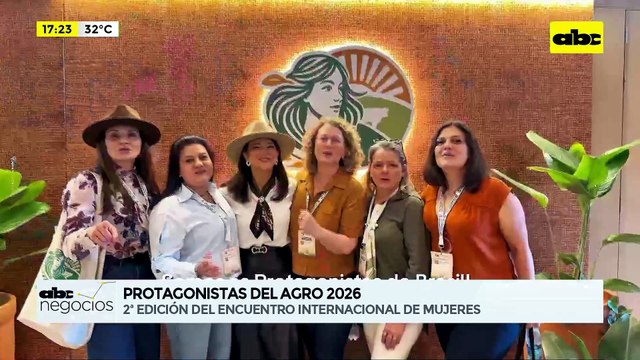 ABC Negocios: Protagonistas del Agro 2026 - 2ª edición del encuentro internacional de mujeres