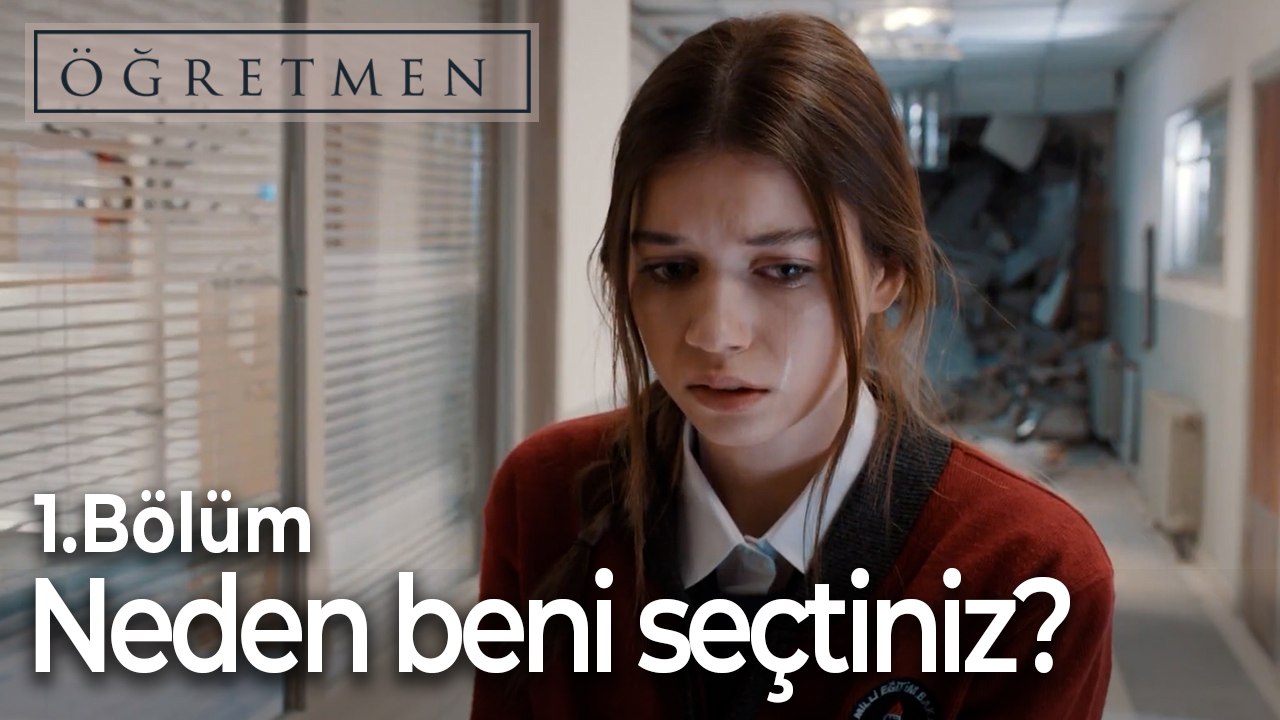 Neden beni seçtiniz?-Öğretmen 1.Bölüm