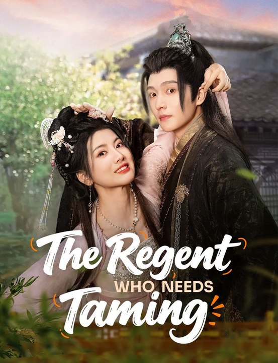 The Regent Who Needs Taming 2026 Full Movie
