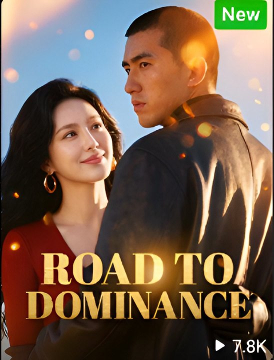 Road to Dominance - Drama FULL MOVIES ENGLISH SUB