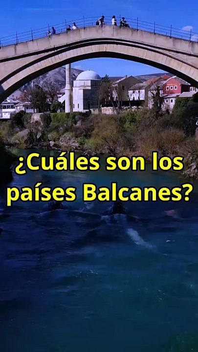 ¿Cuáles son los países Balcanes?