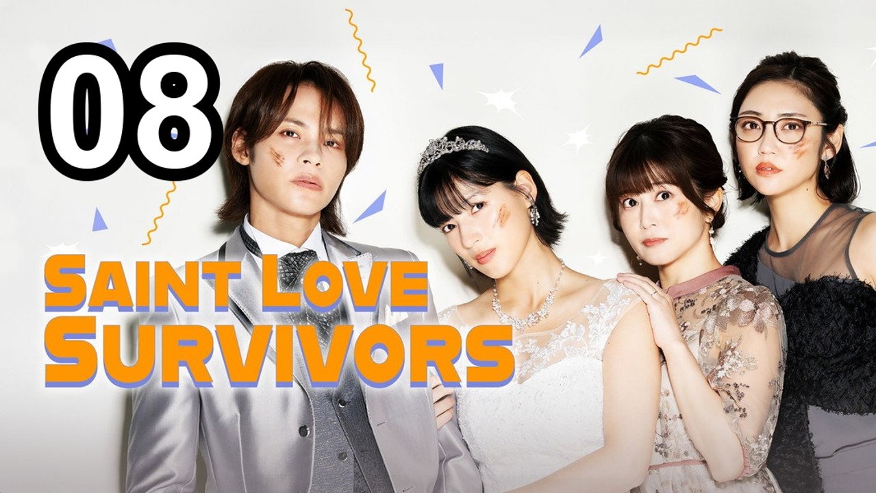 ❤️ Saint Love Survivors - Episode 8 ❤️ Asian Series EN SUB
