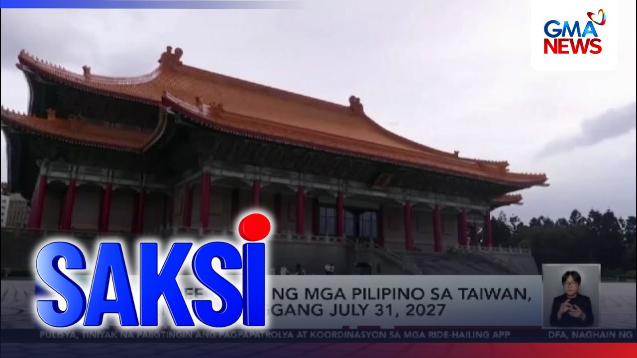 Visa-free entry ng mga Pilipino sa Taiwan, extended hanggang July 31, 2027 | Saksi