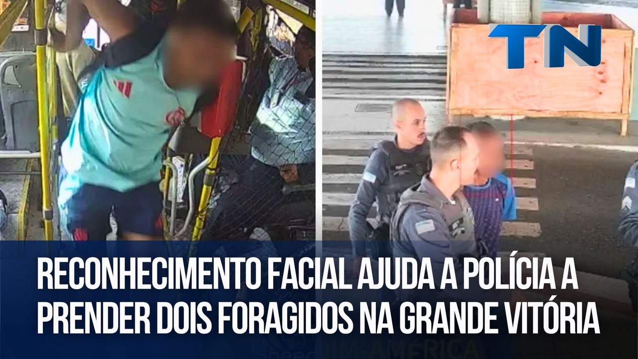 Reconhecimento facial ajuda a polícia a prender dois foragidos na Grande Vitória