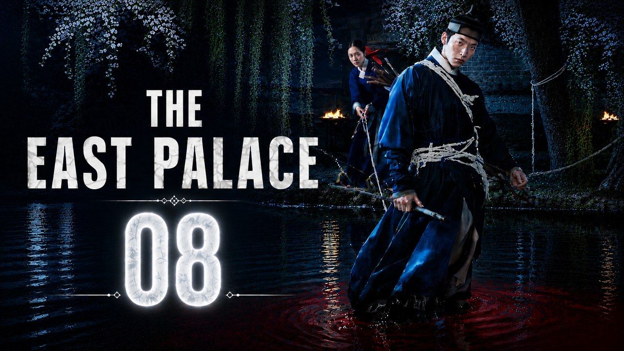 The East Palace Episode 8 [ English Sub ]
