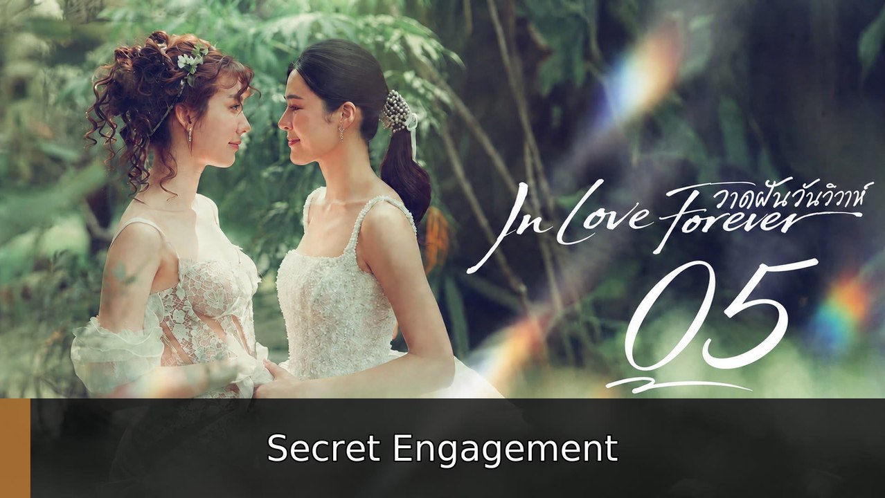 Ep 5 In Love Forever Eng Sub | Secret Engagement