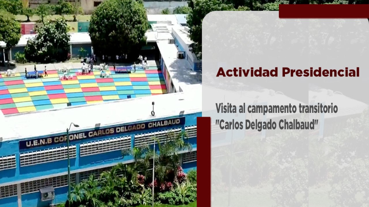Pdta. Rodríguez visita campamento transitorio "Carlos Delgado Chalbaud" que atiende a 146 familias