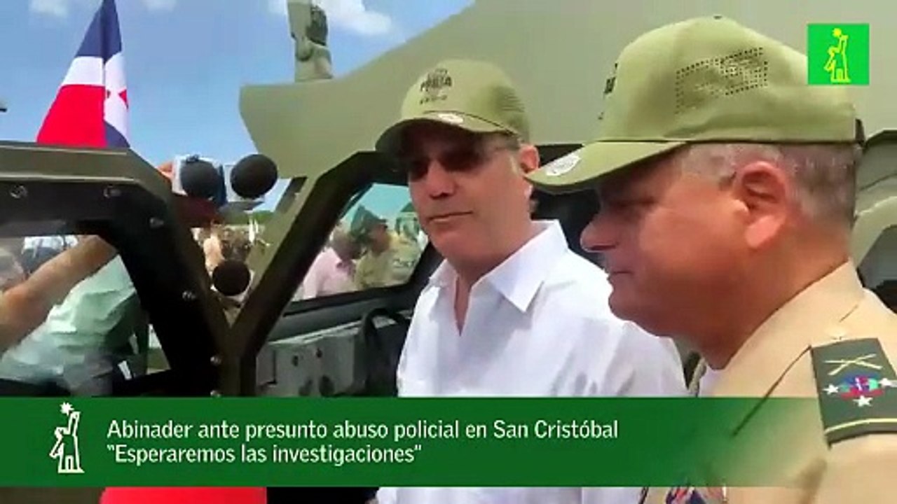 Abinader ante presunto abuso policial en San Cristóbal: “Esperaremos las investigaciones”