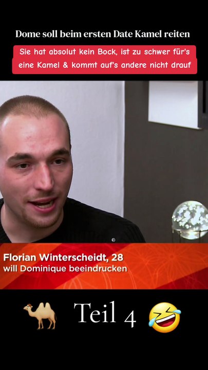 Dome soll beim ersten Date Kamel reiten