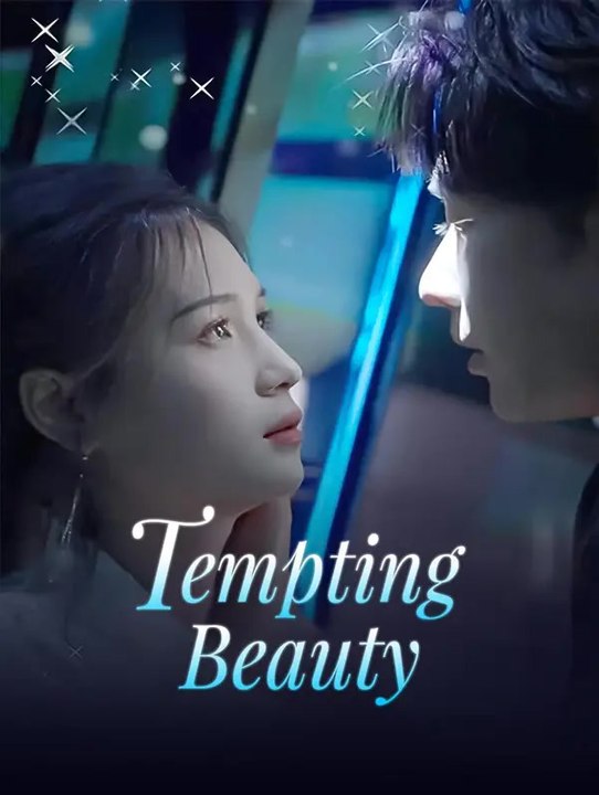 Tempting Beauty | Komplette Serie | Short Drama Deutsch