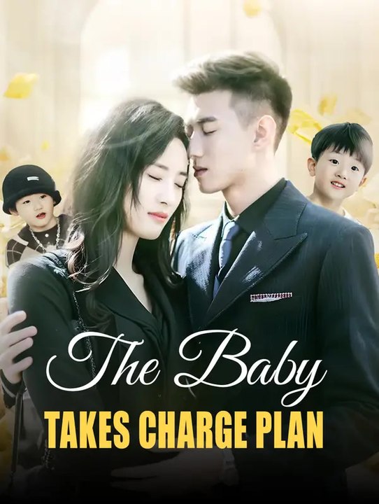 The Baby Takes Charge Plan | Komplette Serie | Short Drama Deutsch