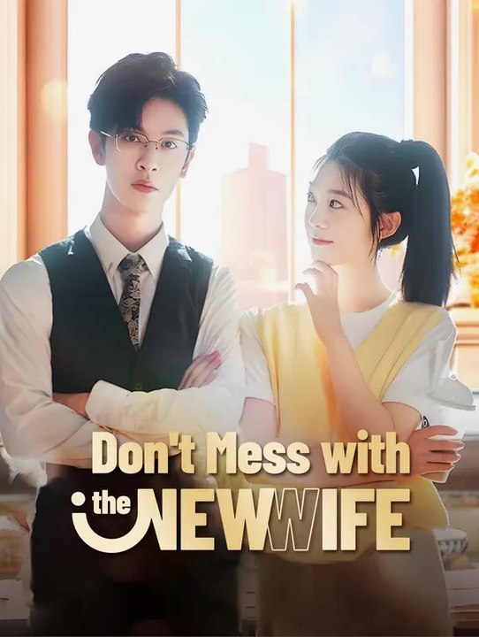 Don't Mess with the New Wife | Komplette Serie | Short Drama Deutsch