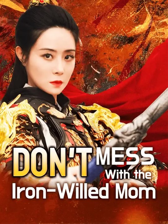 Don't Mess With the  Iron-Willed Mom | Komplette Serie | Short Drama Deutsch