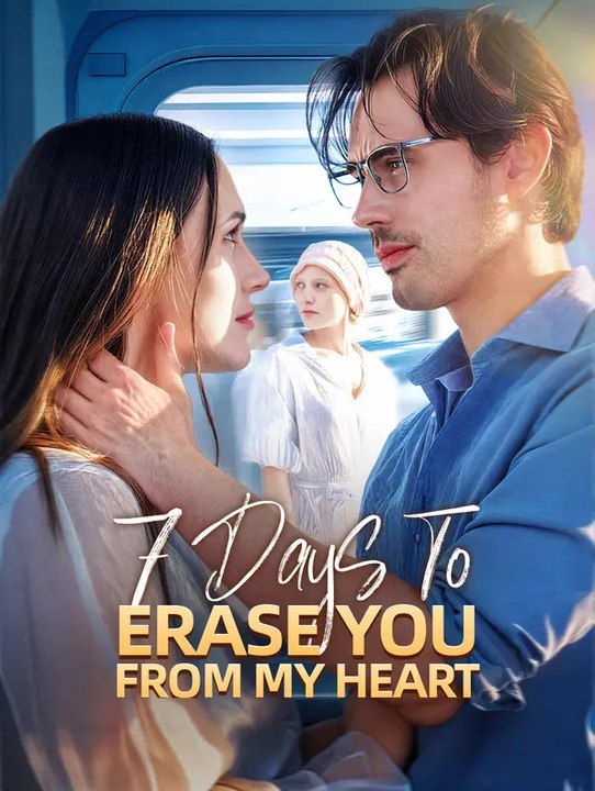 7 Days to Erase You from My Heart | Komplette Serie | Short Drama Deutsch