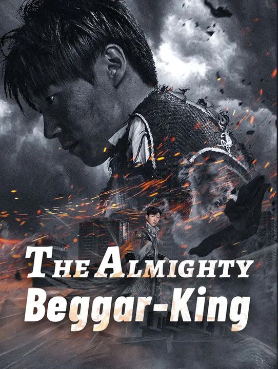 The Almighty Beggar-King | Komplette Serie | Short Drama Deutsch