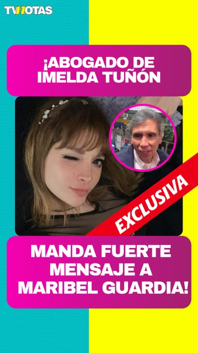 ¡EL ABOGADO DE IMELDA TUÑÓN HABLÓ SIN FILTROS!