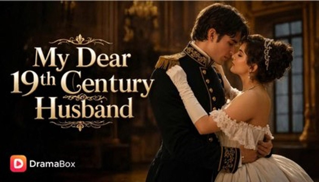 My Dear 19th Century Husband Full Episode | GoldReel TV