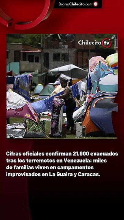 Cifras oficiales confirman 21.000 evacuados tras los terremotos en Venezuela: miles de familias viven en campamentos improvisados en La Guaira y Caracas.