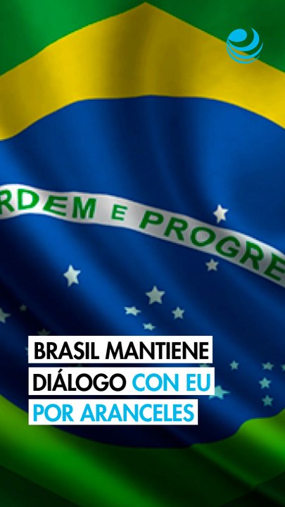 Brasil seguirá negociando con EU y no ve motivos para represalias por los aranceles de Trump
