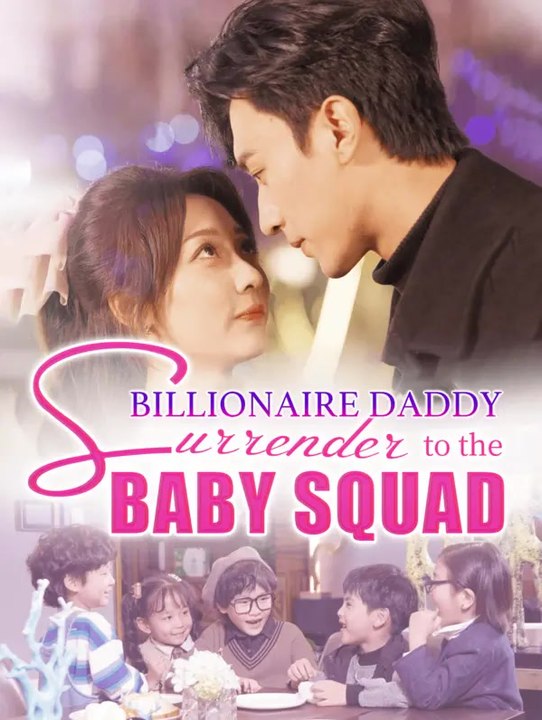 Billionaire Daddy: Surrender to the Baby Squad | Komplette Serie | Short Drama Deutsch