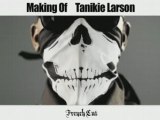 making of Tanikie Larson / La Rumeur