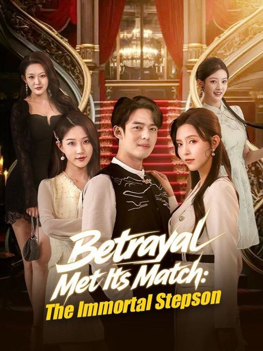 Betrayal Met Its Match The Immortal Stepson  FULL MOVIES ENGLISH SUB