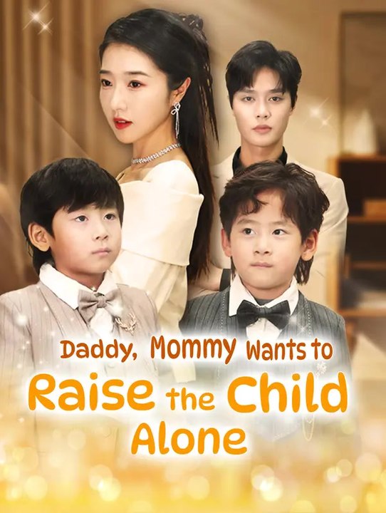 Daddy, Mommy Wants to Raise the Child Alone | Serie Completa | Short Drama Italiano