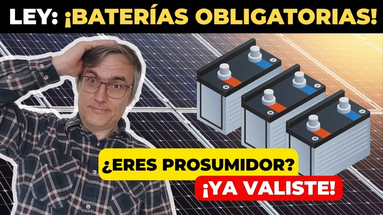 ¿Eres prosumidor? ¡Ahora el gobierno exige que compres baterías!