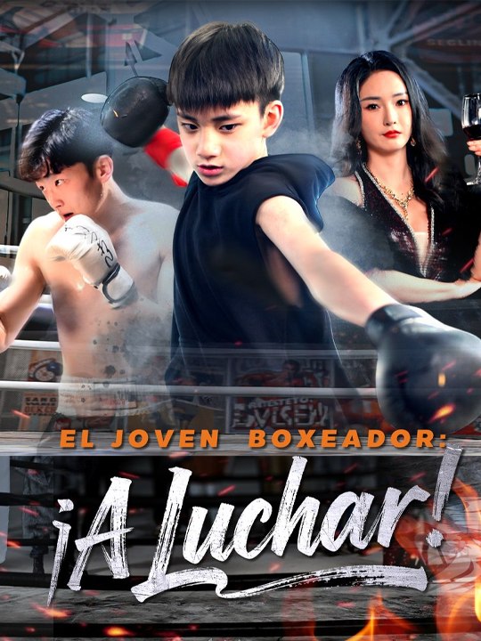 El Joven Boxeador: ¡A Luchar! - Completo drama español