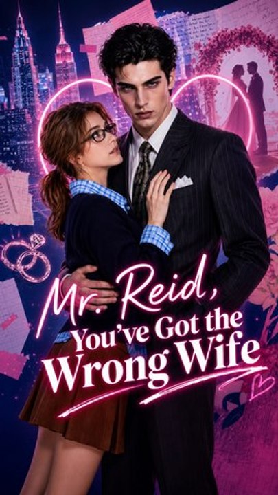 Mr. Reid, You've Got the Wrong Wife - Full HD ENGSUB | Romantic Drama