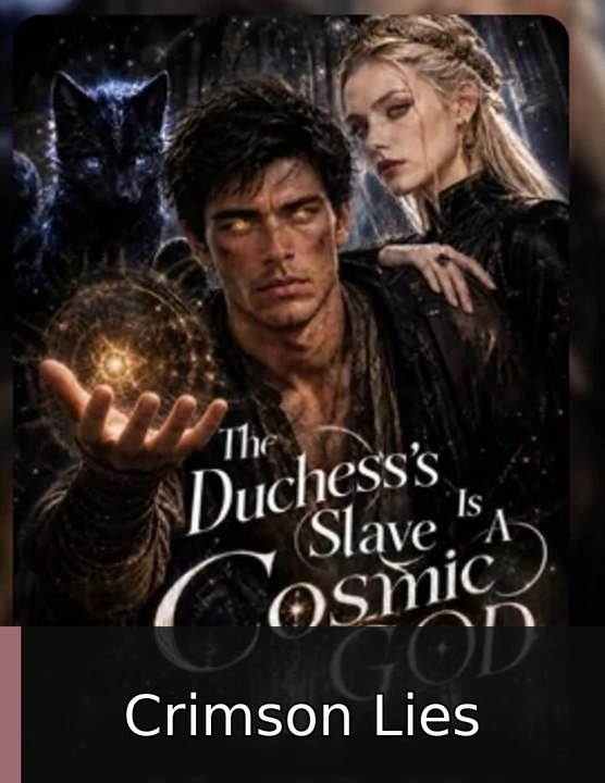 The Duchess'S Slave Is A Cosmic God Episode️ Crimson Lies