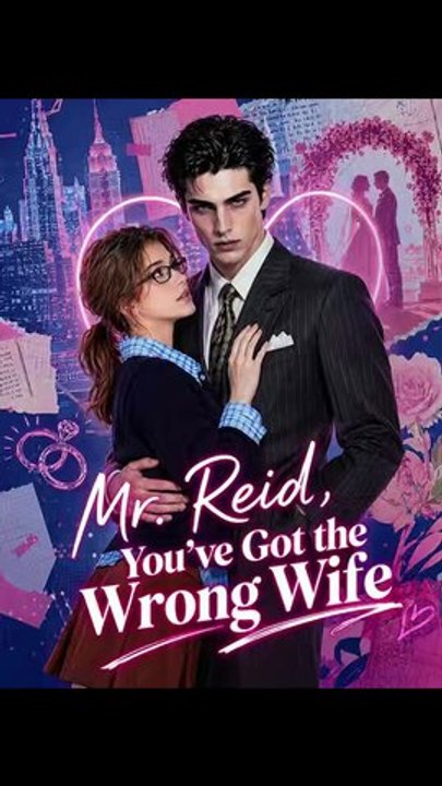 Mr. Reid, You've Got the Wrong Wife丨Full EP丨Hot Drama 2026丨New