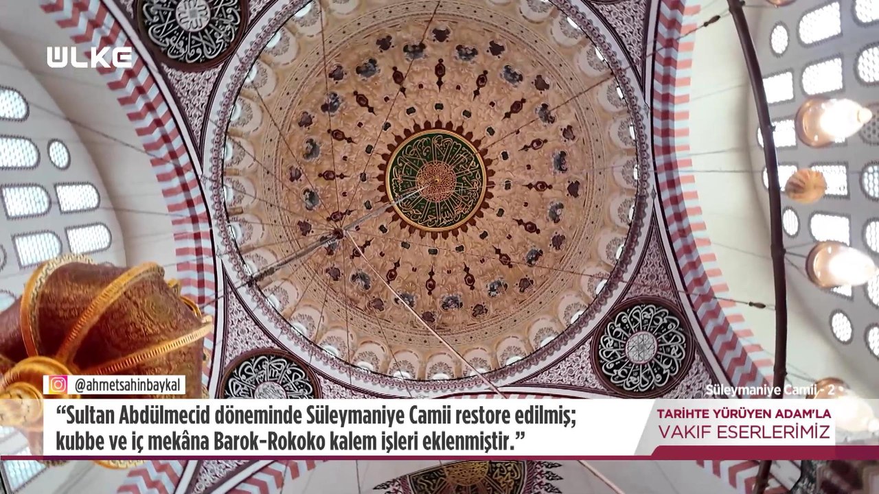 Tarihte Yürüyen Adam - Süleymaniye Camii - 2 | 19 Temmuz 2026