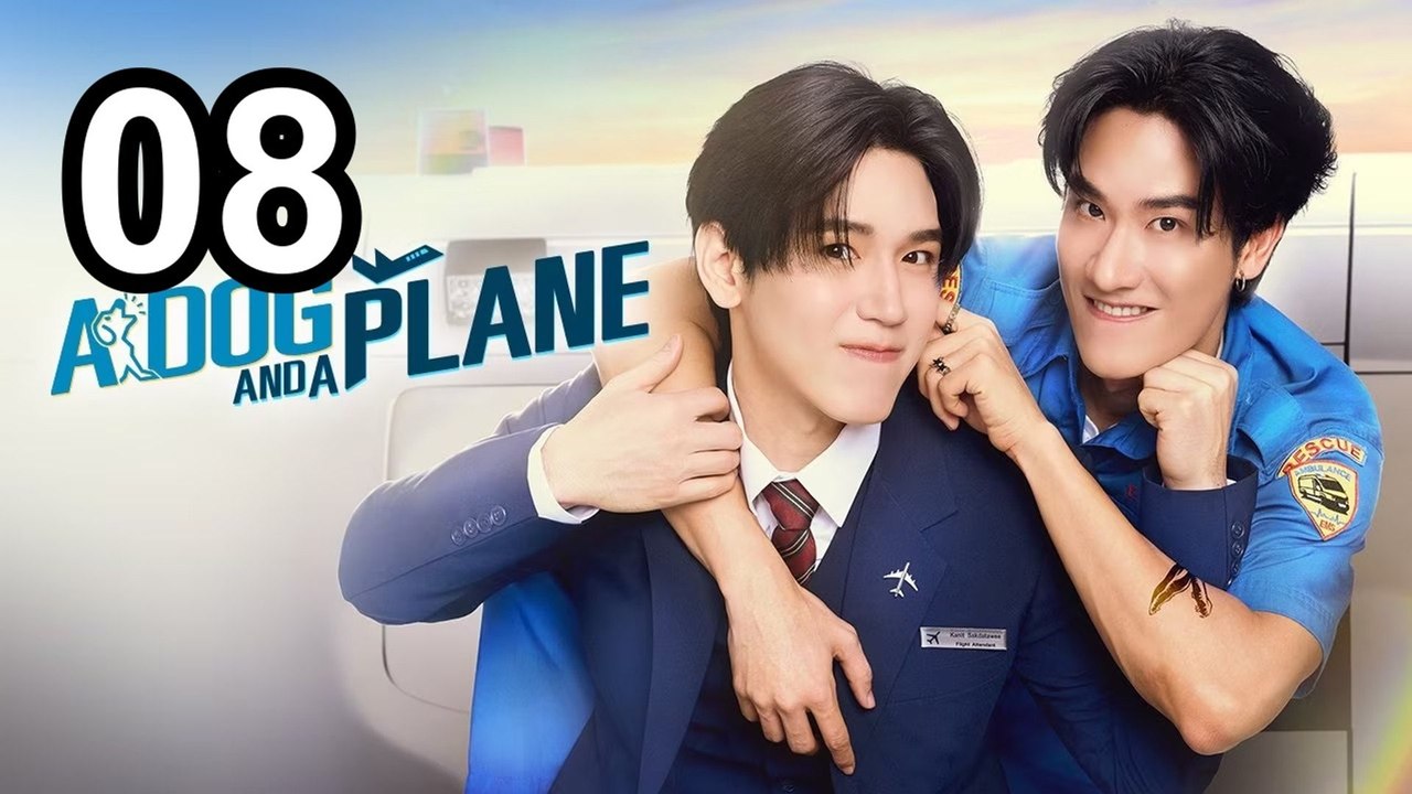 A Dog And A Plane (2026) - Episode 8 English Sub | Asian Series EN SUB | Crystal.Motion
