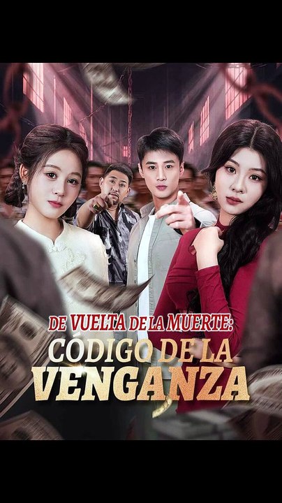 [Doblado] De vuelta de la muerte código de la venganza