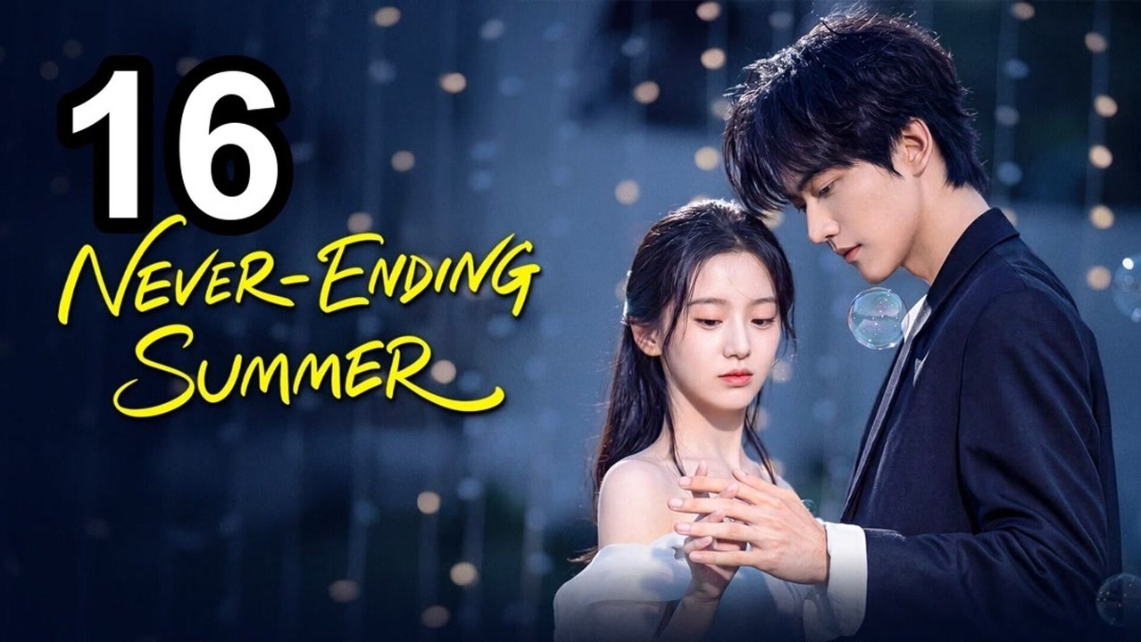 Never-Ending Summer (2026) - Episode 16 Eng Sub | Reel Nova