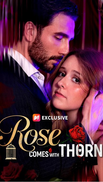 The Rose Comes With Thorns Episode ENGSUB Billionaire Romance ANS