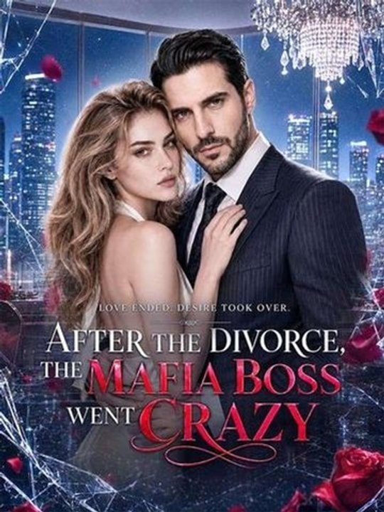 After the Divorce, the Mafia Boss Went crazy - Full Movie Full (Full Drama)
