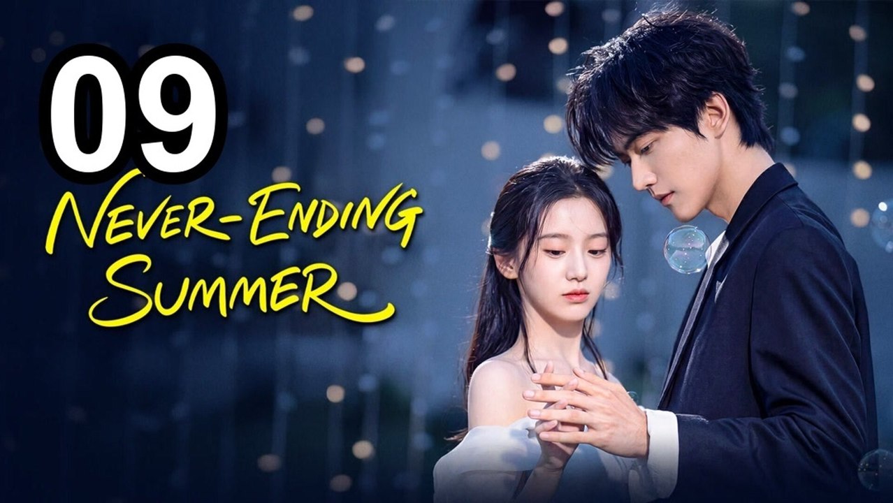Never-Ending Summer (2026) - Episode 9 Eng Sub | Reel Nova