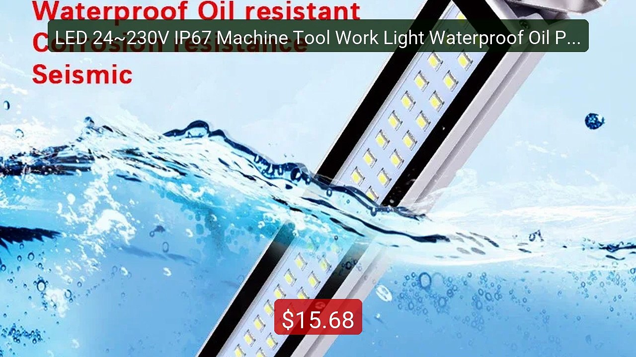 LED 24~230V IP67 Machine Tool Work Light Waterproof Oil Proof Explo... -- Top Rated 2026 | Buy Now!