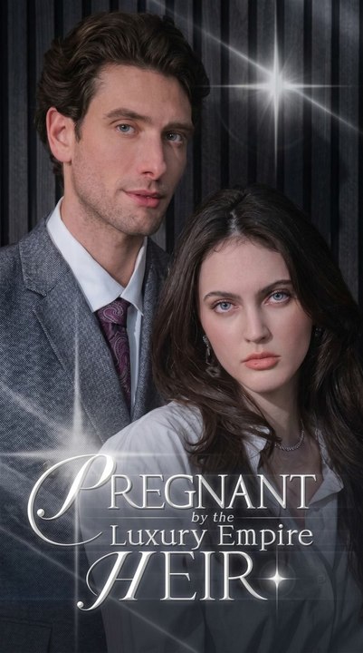 Pregnant by the luxury empire heir - Full HD English Sub