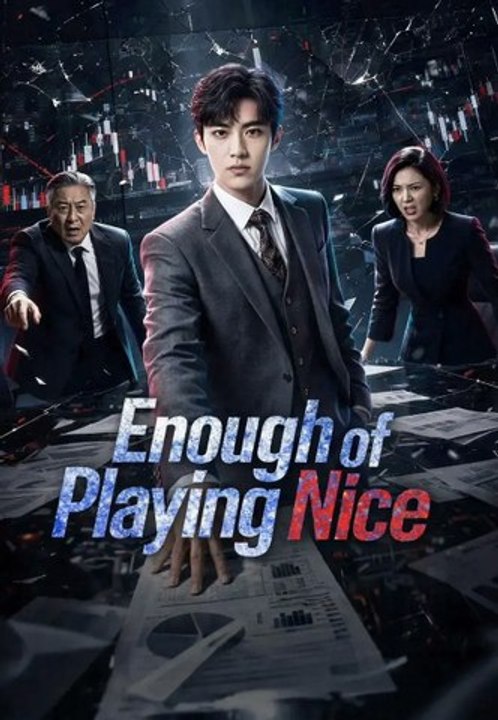 Enough Of Playing Nice
