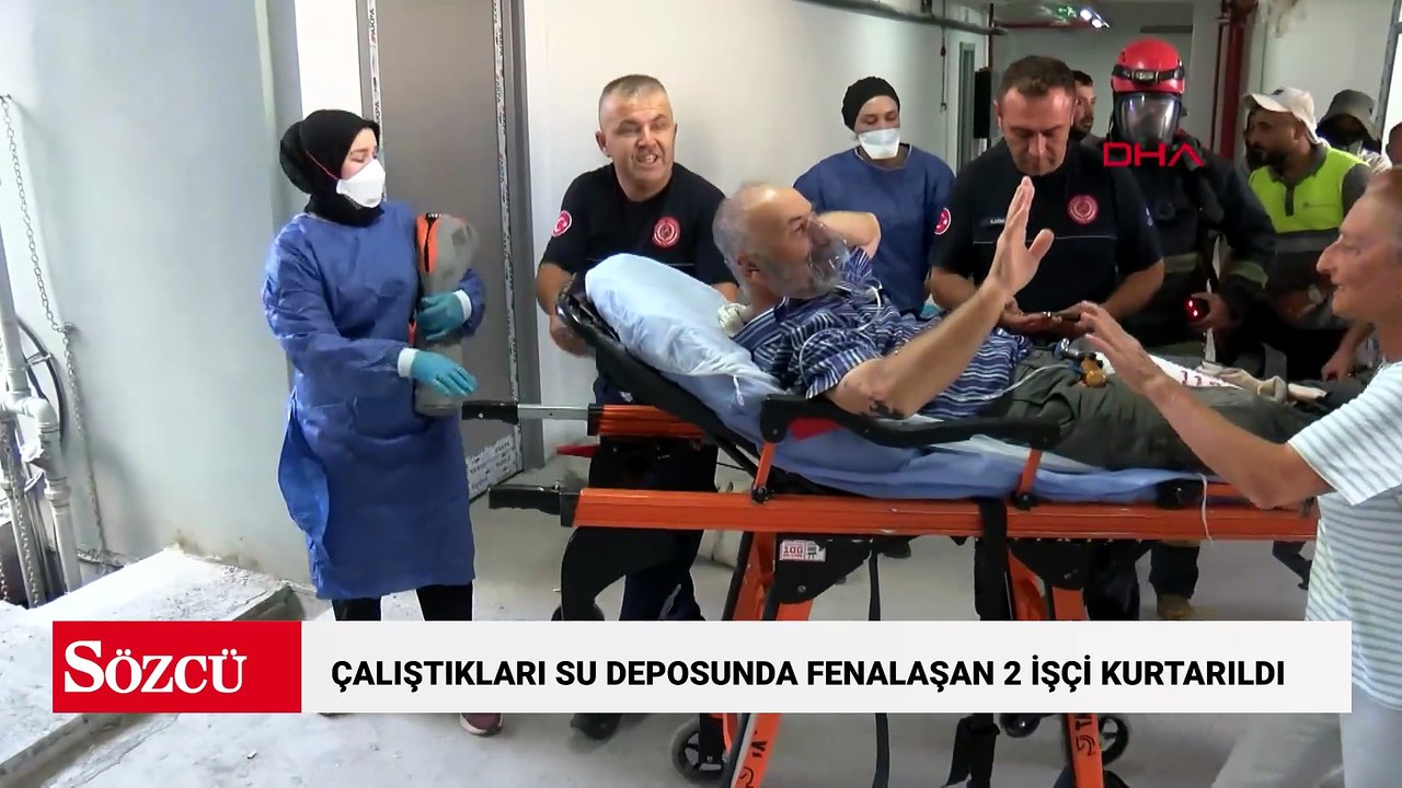 Çalıştıkları su deposunda fenalaşan 2 işçi kurtarıldı