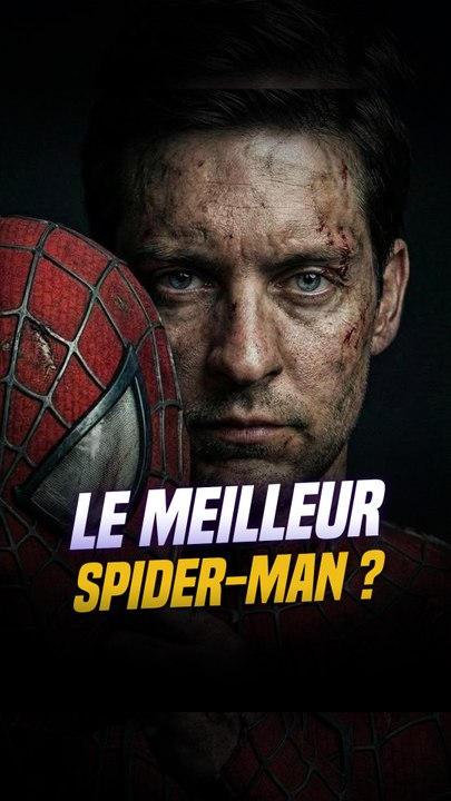 Tobey Maguire est-il le MEILLEUR Spider-Man ?