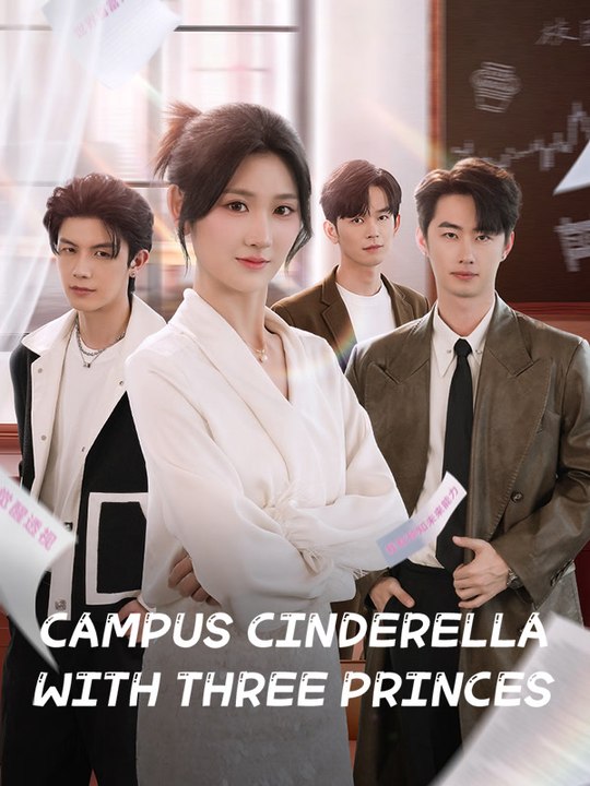 Campus Cinderella with Three Princes | Full Series | Short Drama English