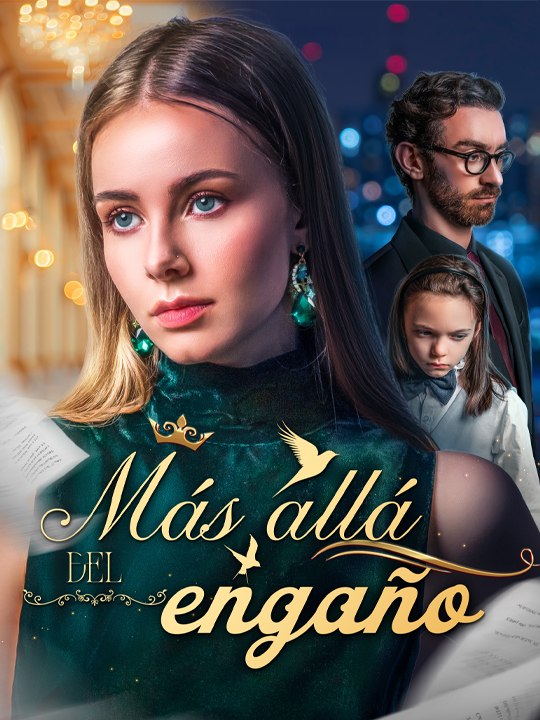 Más allá del engaño - Drama Completo