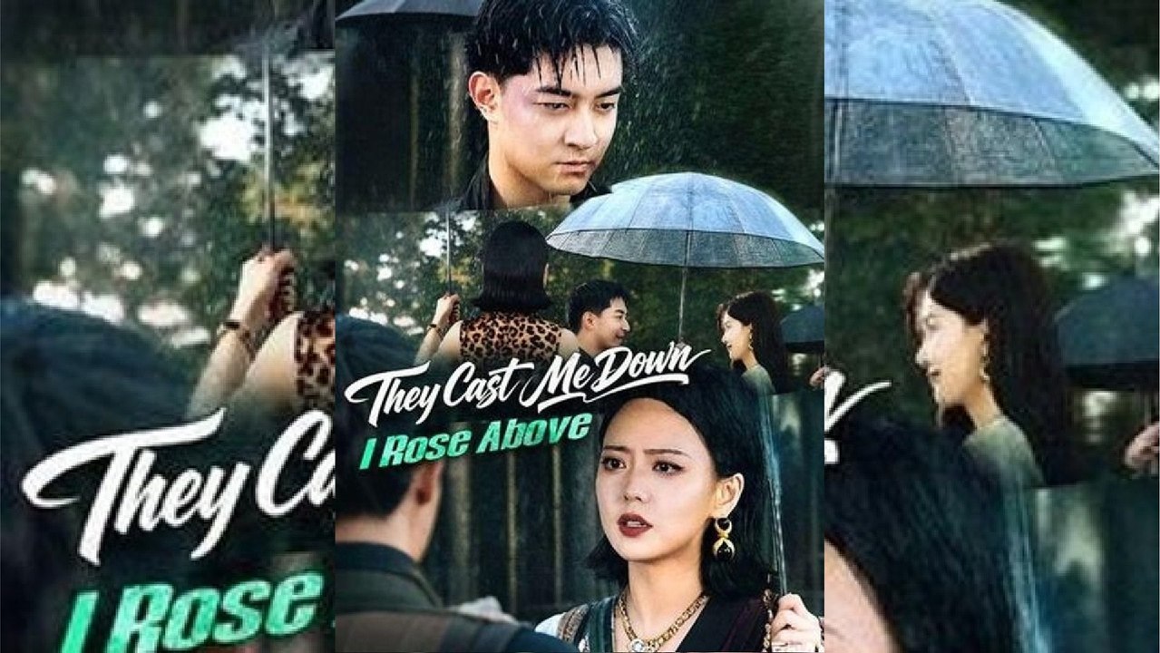 They Cast Me Down, I Rose Above | Chinese Ultimate Female Revenge & Billionaire Drama | Eng Sub HD | CLIFFRUSH DRAMA