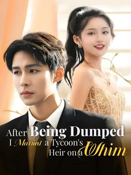 After Being Dumped, I Married a Tycoon's Heir on a Whim | Komplette Serie | Short Drama Deutsch
