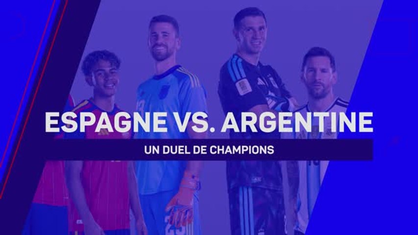Espagne-Argentine : un duel de champions